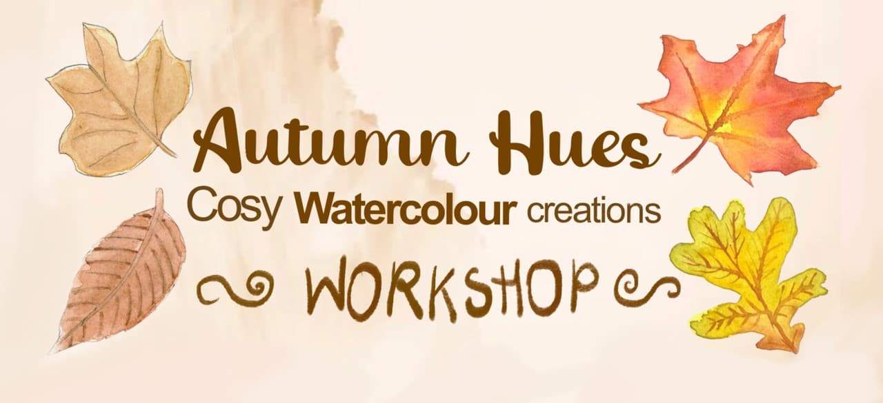 Autumn Hues - Cosy Watercolour Workshop 🎨 🍁