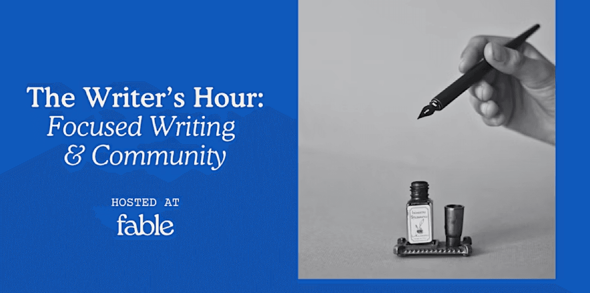 The Writer’s Hour: Focused Writing & Community at Fable