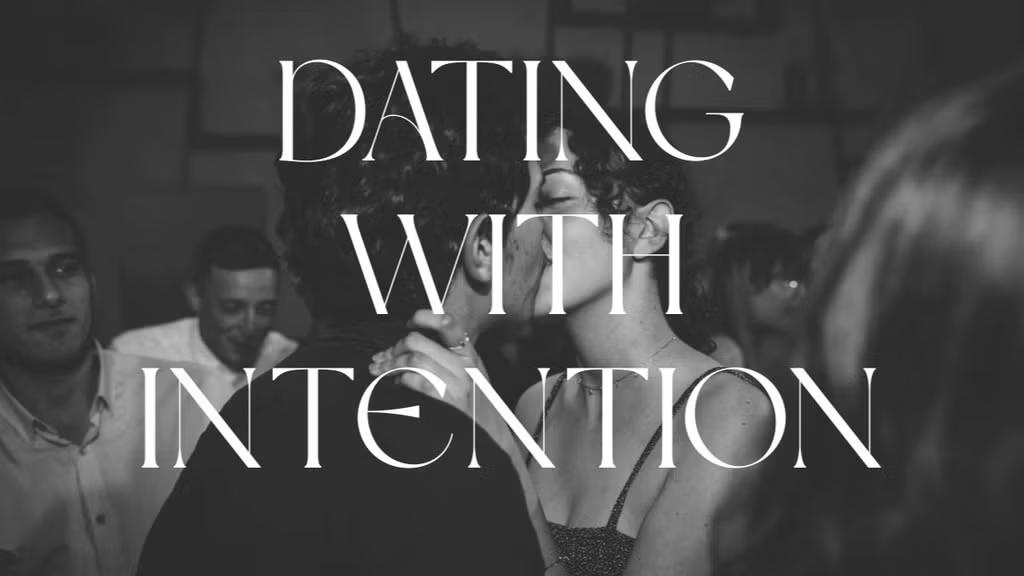 Dating With Intention