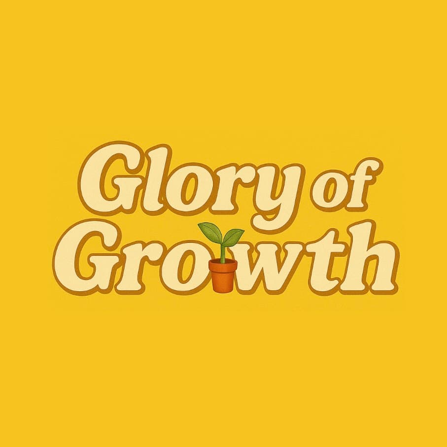Glory of Growth