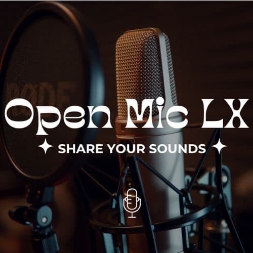 Open Mics LX