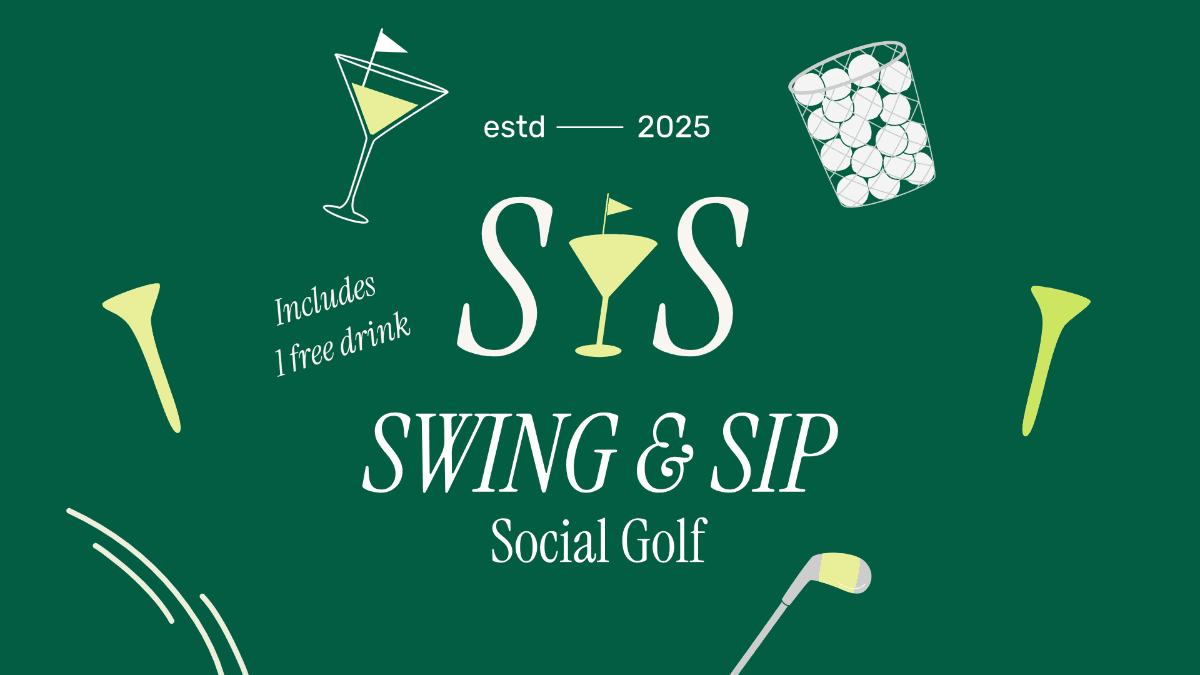 Swing & Sip - Social Golf - 1 Free Drink Inc