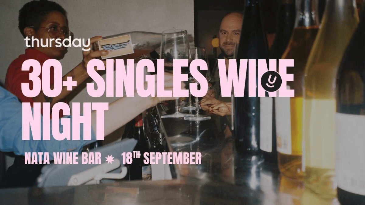 30+ Singles Wine Night - Thursday Dating