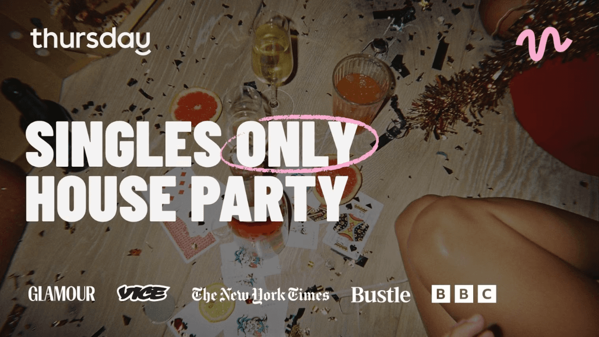 Singles Only House Party | Thursday x Tribe