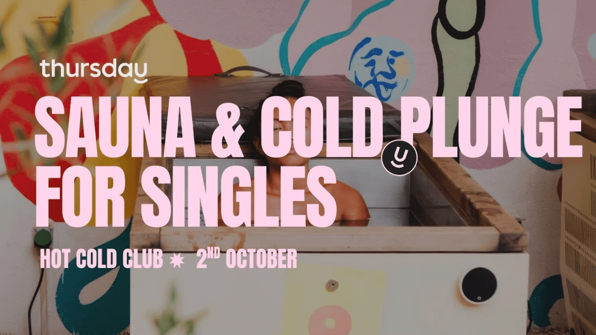 Singles Only Sauna & Cold Plunge @ Hot Cold Club | Thursday Dating
