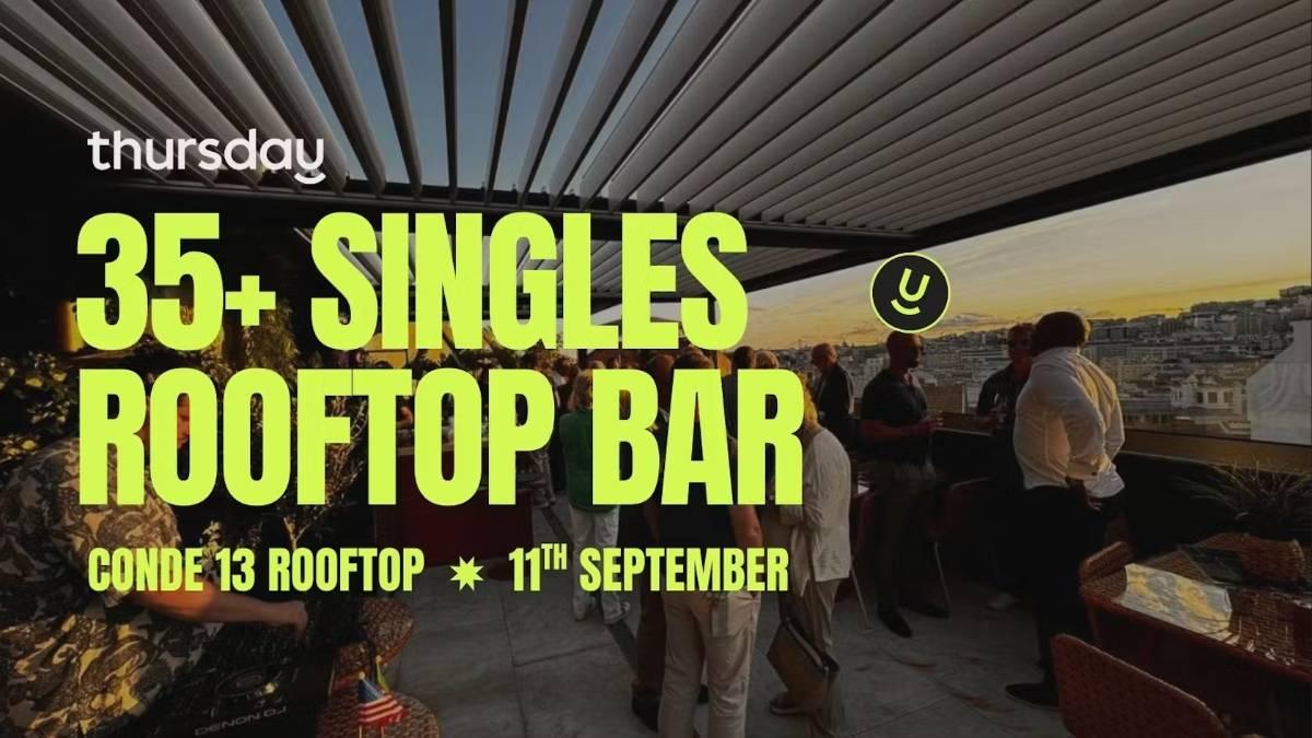 Thursday | 35+ Rooftop Bar | Conde 13