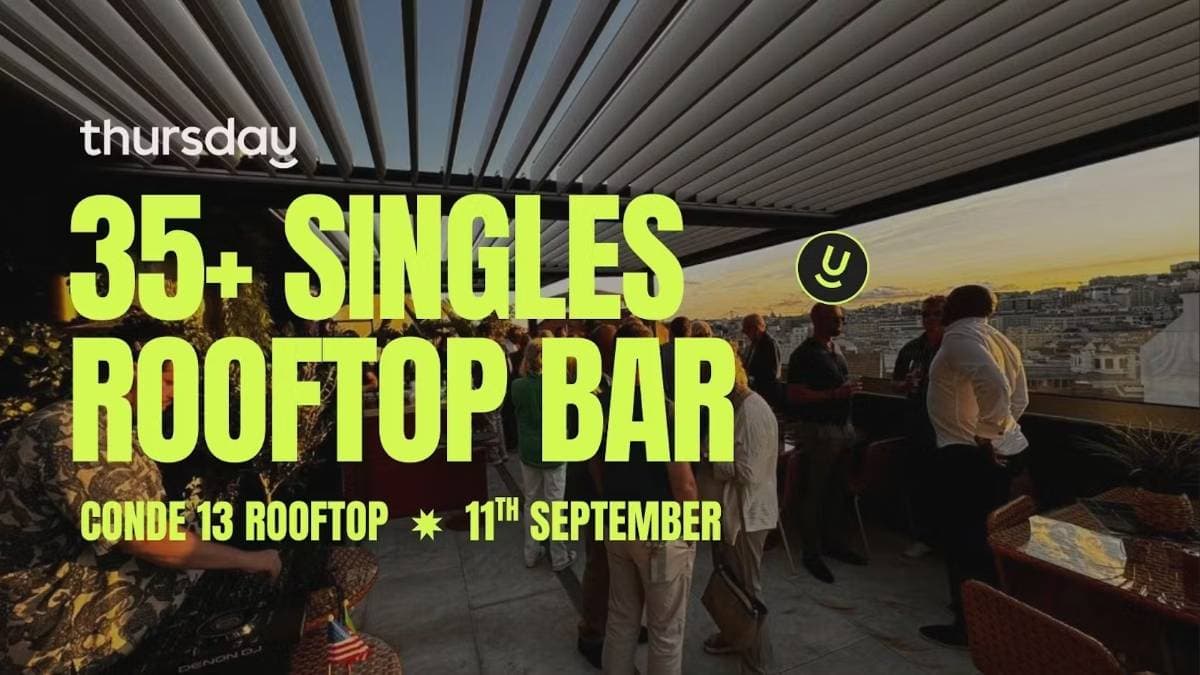 Thursday | 35+ Rooftop Bar | Conde 13