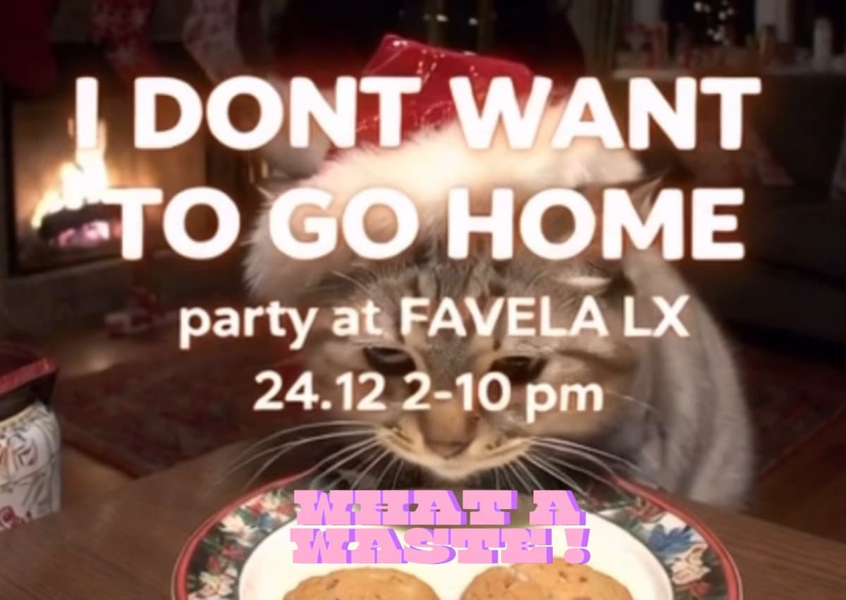 I DONT WANT TO GO HOME party by What A Waste Association (for people who are lonely or just bored home)