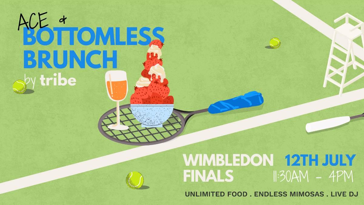 Bottomless Brunch ~ Wimbledon Special