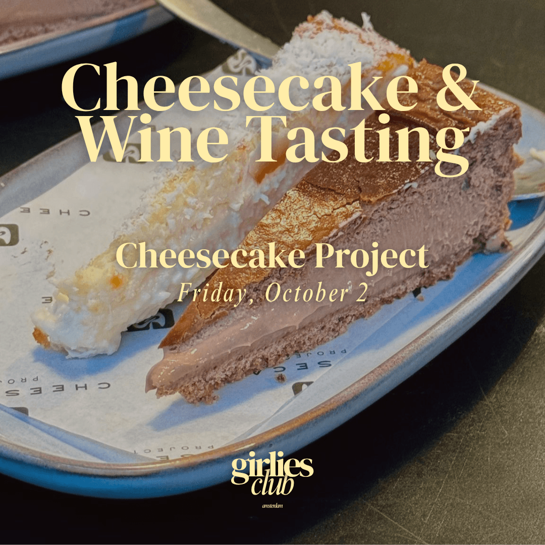 Cheesecake & Wine Tasting with Girlies Club Amsterdam