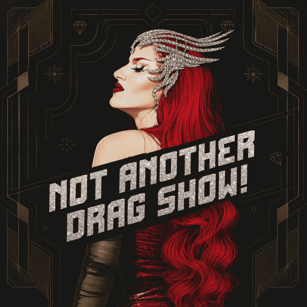 Miss Velvet: “Not Another Drag Show” (by ticket – link in the description)