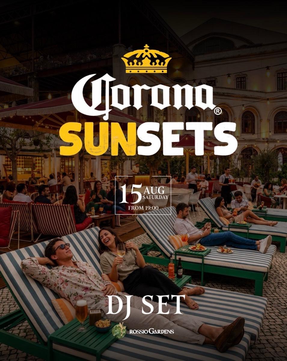 CORONA SUNSET ROSSIO GARDENS