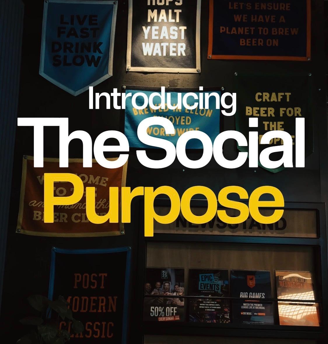 The Social Purpose #1 - BrewDog Waterloo